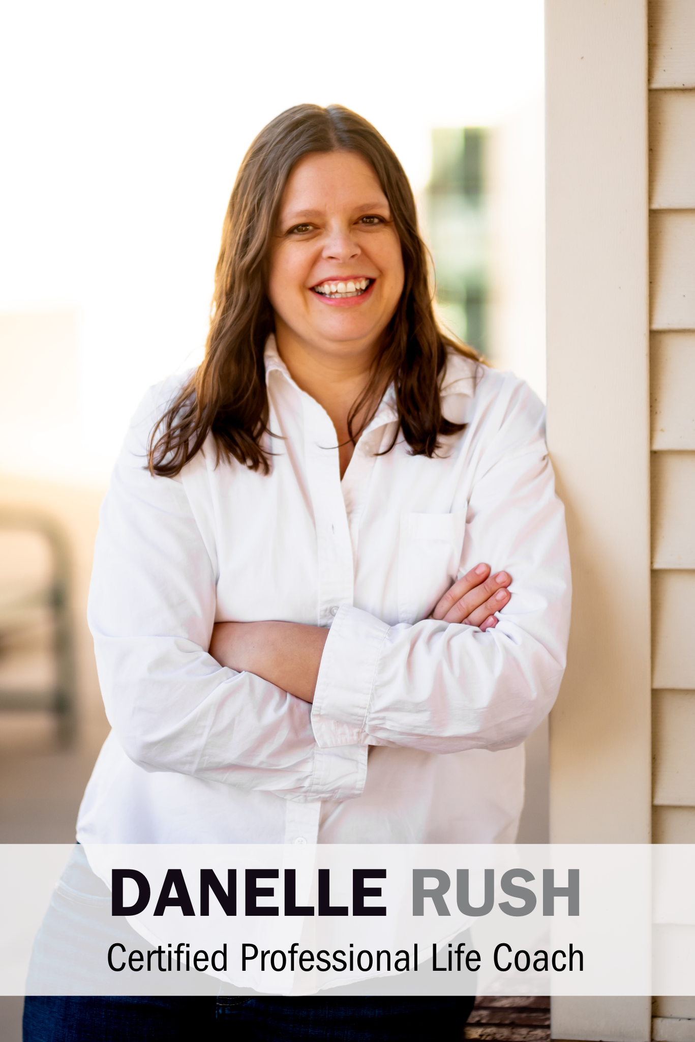 Danelle Rush Certified Professional Life Coach 